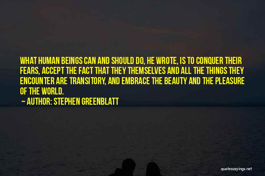 Stephen Greenblatt Quotes 624487
