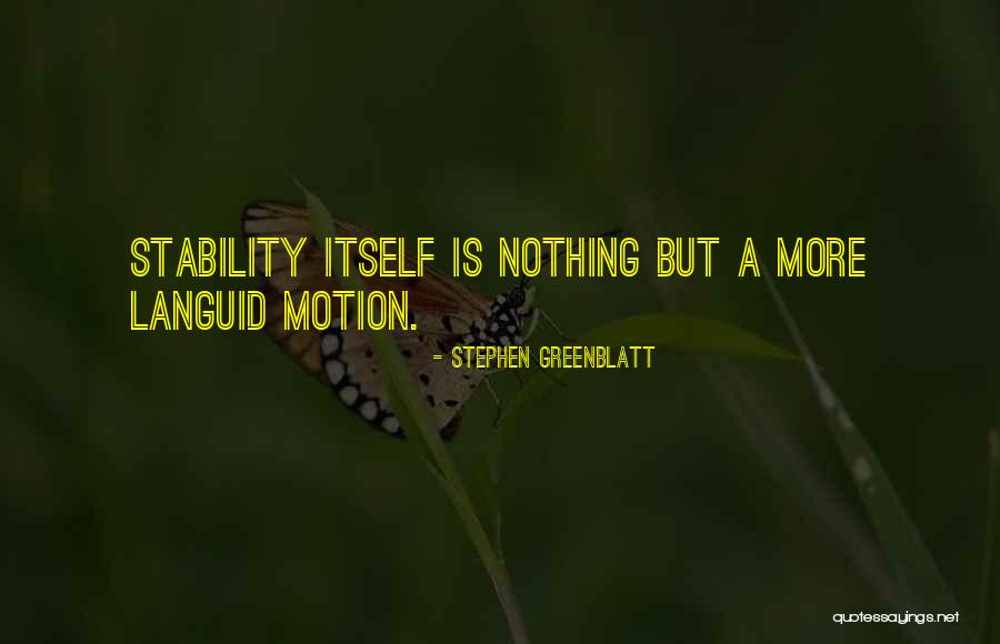 Stephen Greenblatt Quotes 663993
