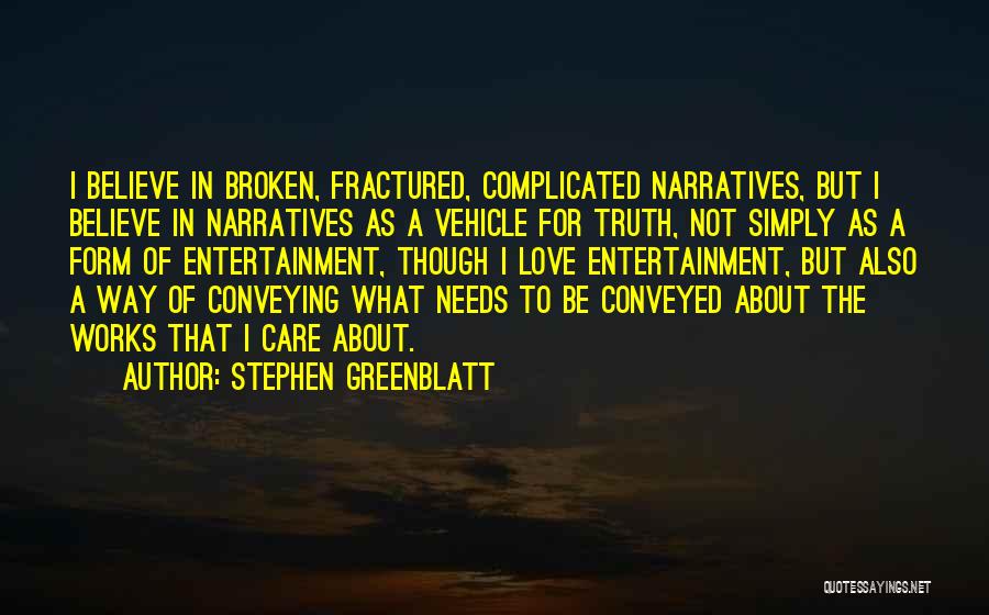 Stephen Greenblatt Quotes 701295