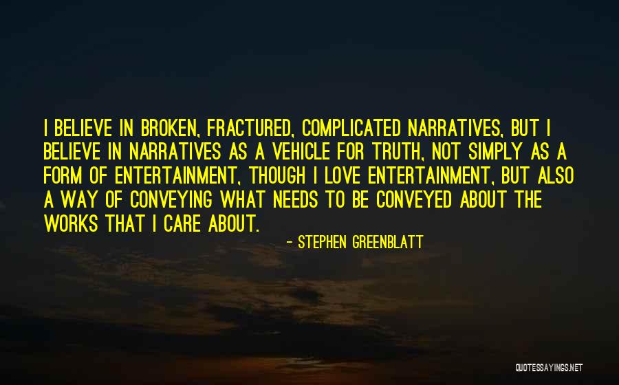 Stephen Greenblatt Quotes 701295