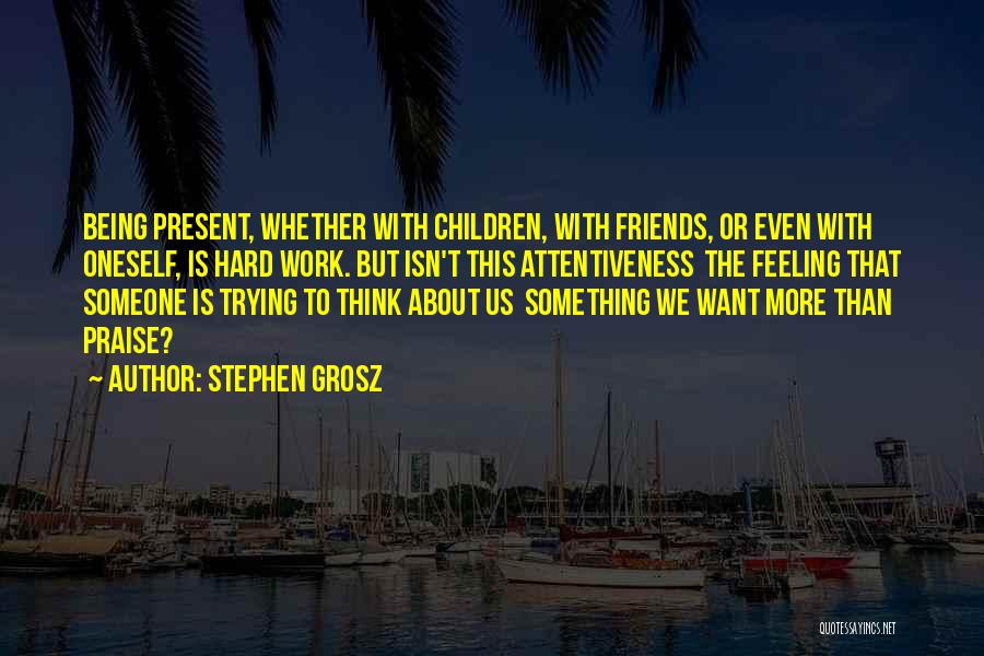 Stephen Grosz Quotes 1228156