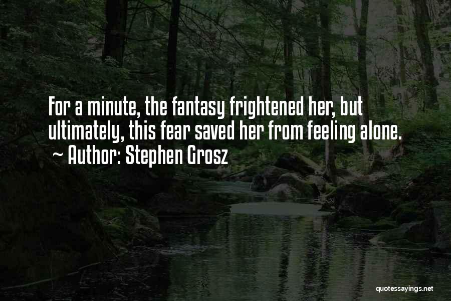 Stephen Grosz Quotes 1929219