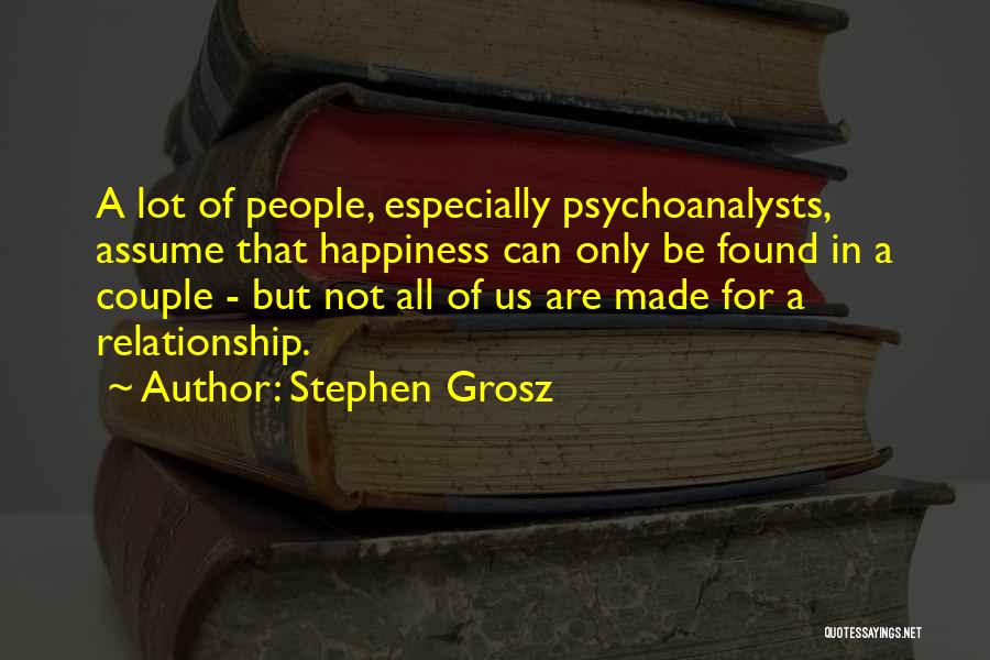 Stephen Grosz Quotes 501982