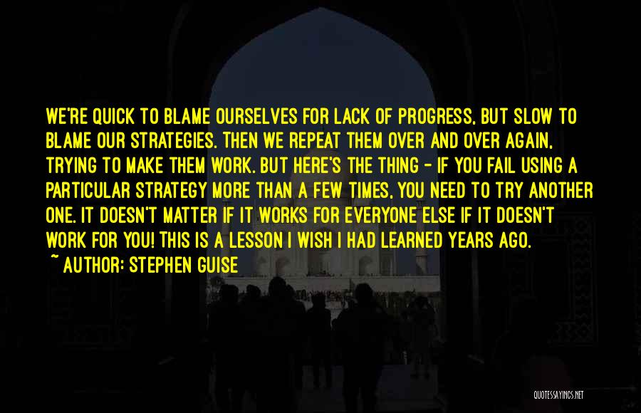 Stephen Guise Quotes 1229925