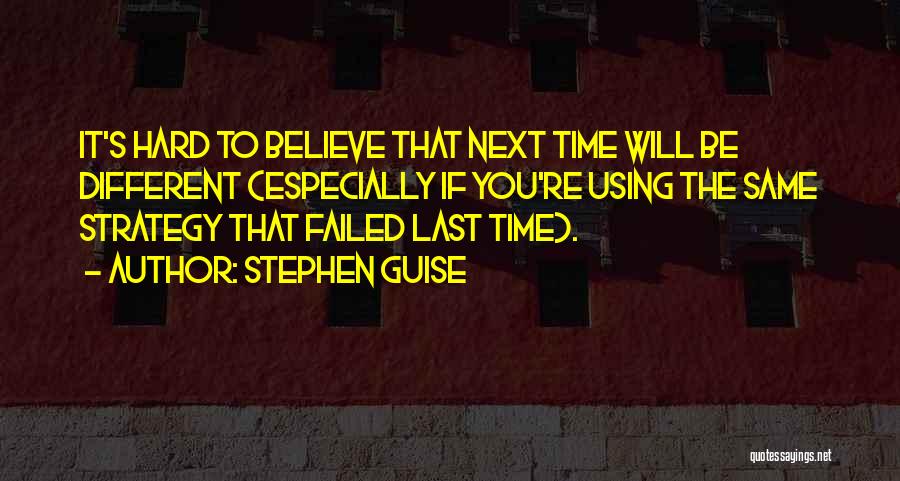 Stephen Guise Quotes 1677249