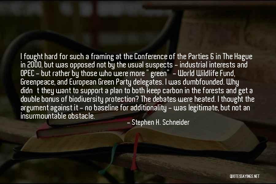 Stephen H. Schneider Quotes 1104622 Stephen H. Schneider Quotes 1104622