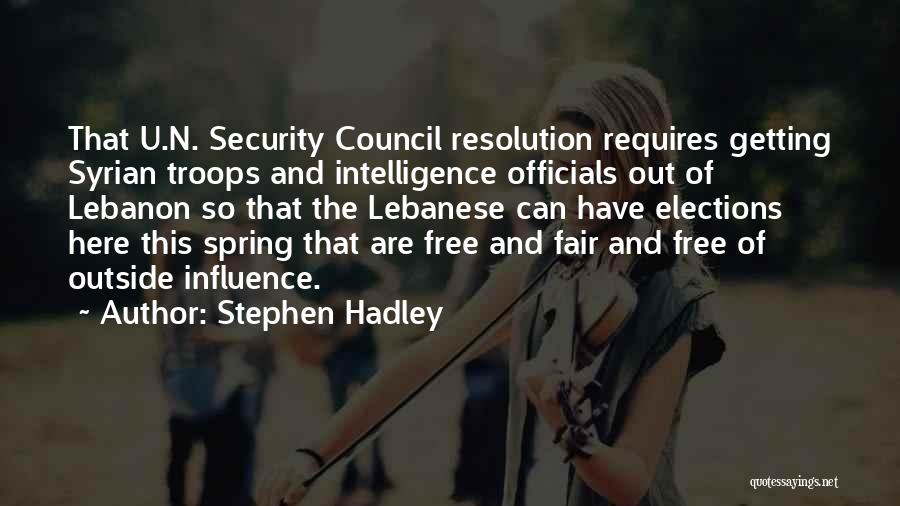 Stephen Hadley Quotes 2107043