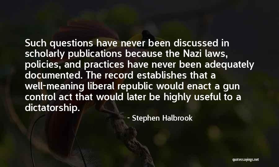 Stephen Halbrook Quotes 1205222