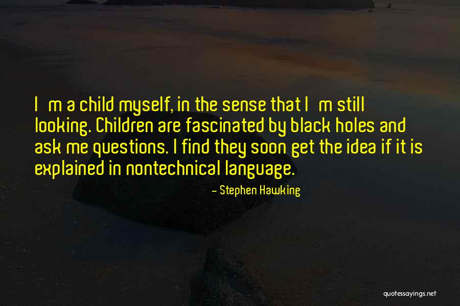 Stephen Hawking Black Holes Quotes By Stephen Hawking Stephen Hawking Black Holes Quotes By Stephen Hawking