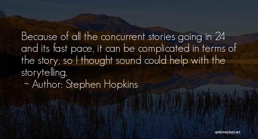 Stephen Hopkins Quotes 1968444