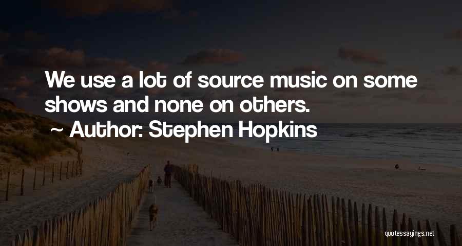 Stephen Hopkins Quotes 447940