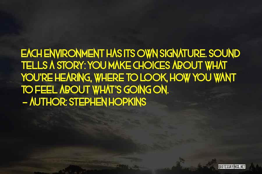 Stephen Hopkins Quotes 533013