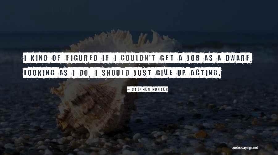 Stephen Hunter Quotes 1342159 Stephen Hunter Quotes 1342159