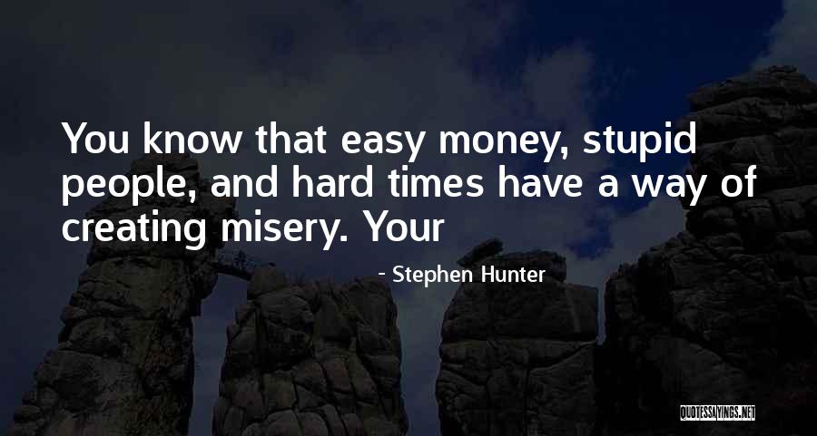 Stephen Hunter Quotes 2178851 Stephen Hunter Quotes 2178851