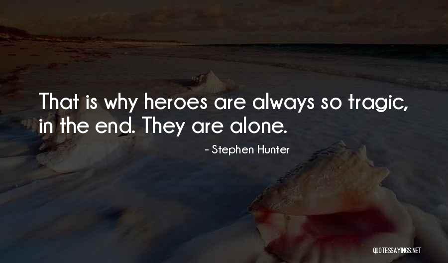 Stephen Hunter Quotes 930671 Stephen Hunter Quotes 930671