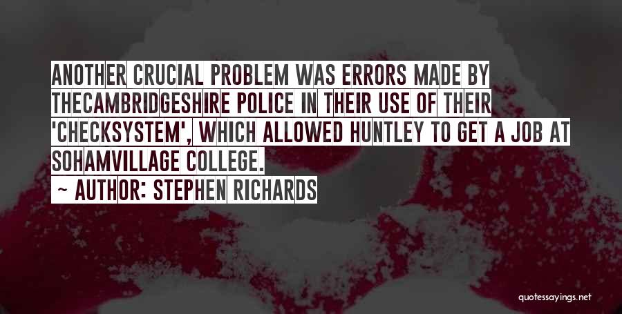 Stephen Huntley Quotes By Stephen Richards