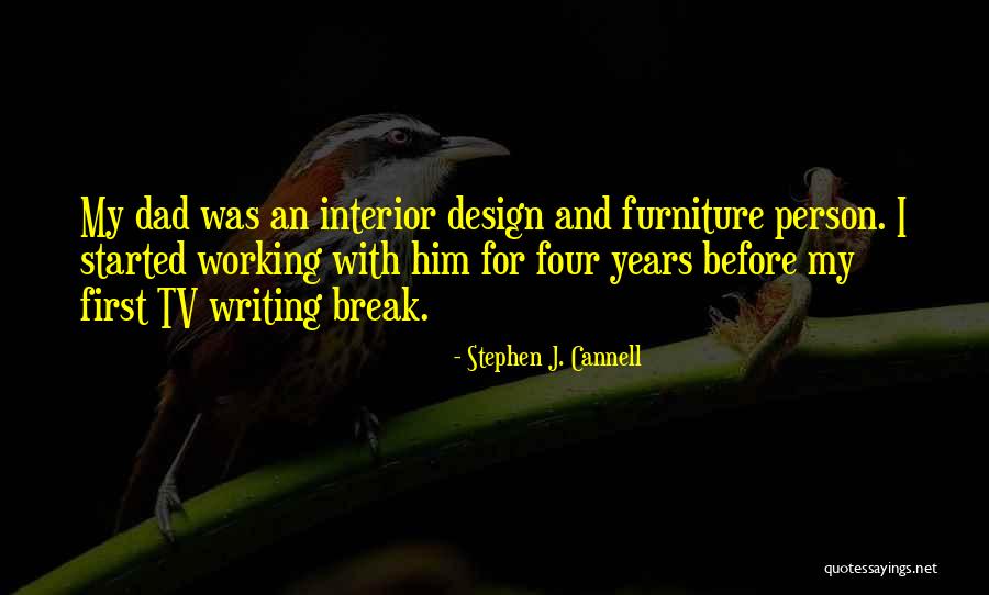 Stephen J. Cannell Quotes 1212935