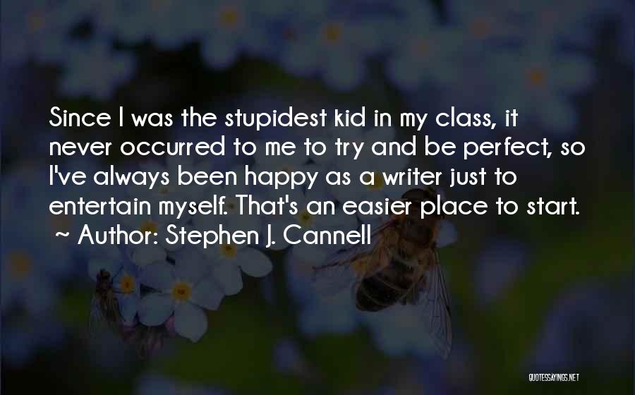 Stephen J. Cannell Quotes 139970