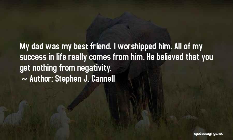 Stephen J. Cannell Quotes 1663796