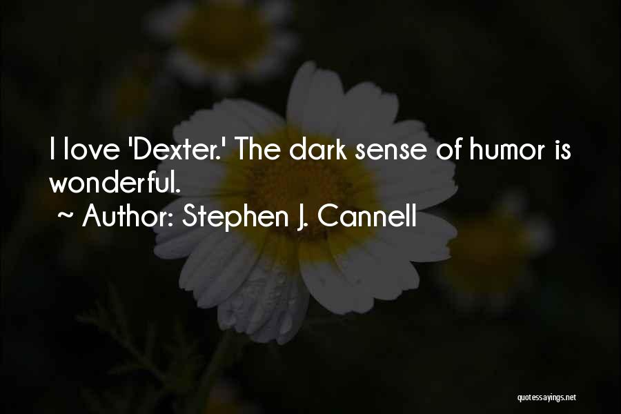 Stephen J. Cannell Quotes 196958