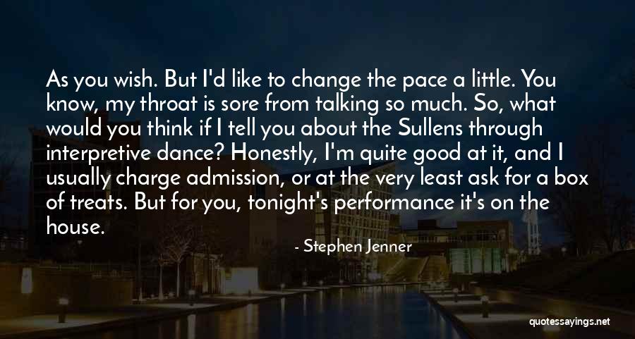 Stephen Jenner Quotes 1374734