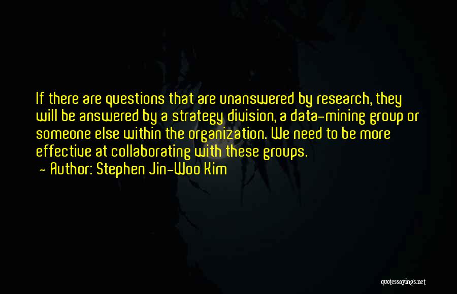 Stephen Jin-Woo Kim Quotes 1286740