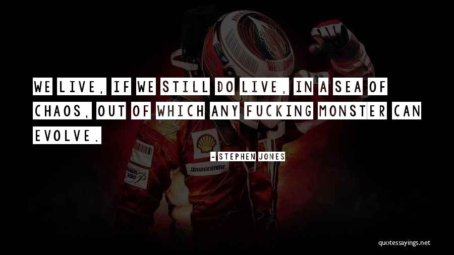 Stephen Jones Quotes 1097869 Stephen Jones Quotes 1097869