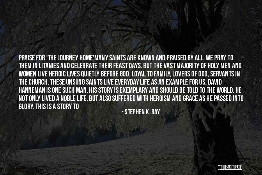 Stephen K. Ray Quotes 1767777 Stephen K. Ray Quotes 1767777