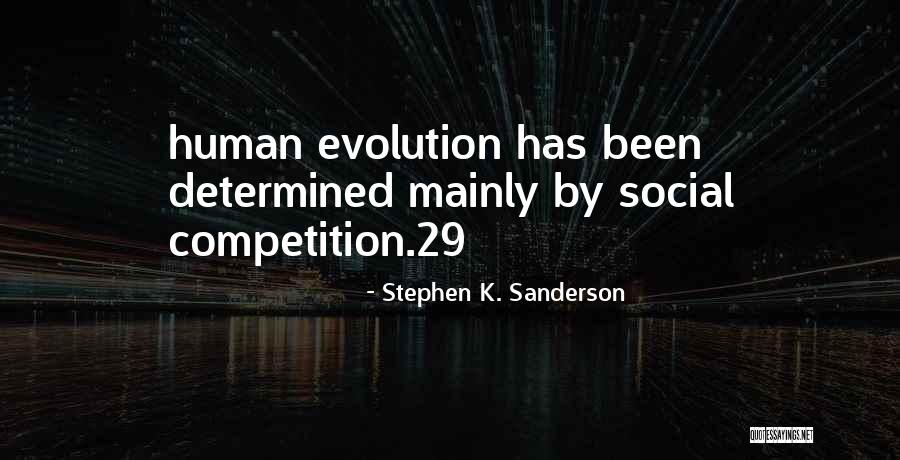Stephen K. Sanderson Quotes 1722606 Stephen K. Sanderson Quotes 1722606