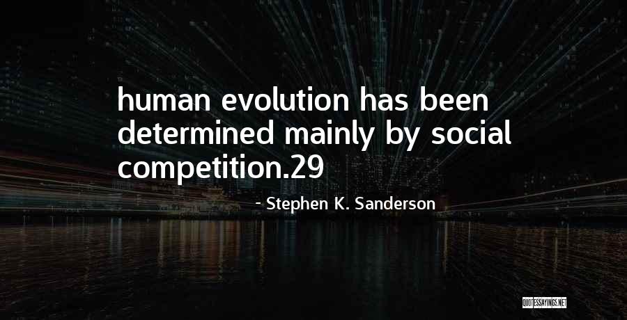 Stephen K. Sanderson Quotes 1722606