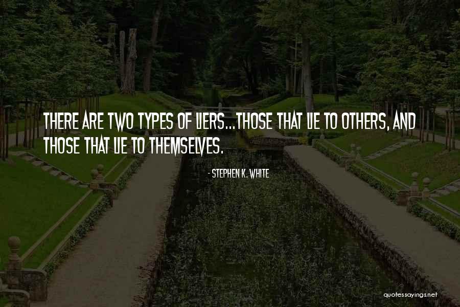 Stephen K. White Quotes 1405125 Stephen K. White Quotes 1405125