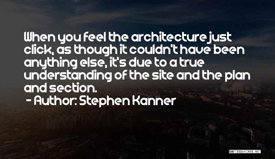 Stephen Kanner Quotes 1428072