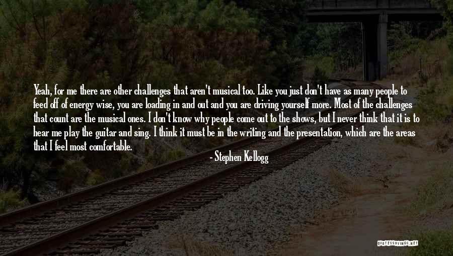 Stephen Kellogg Quotes 267656