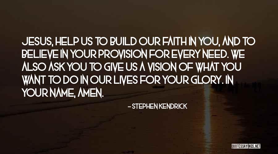 Stephen Kendrick Quotes 1033622