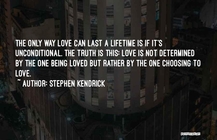 Stephen Kendrick Quotes 128494