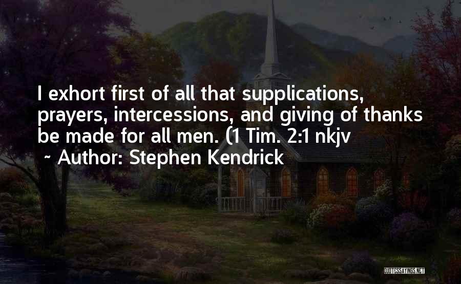 Stephen Kendrick Quotes 2132890