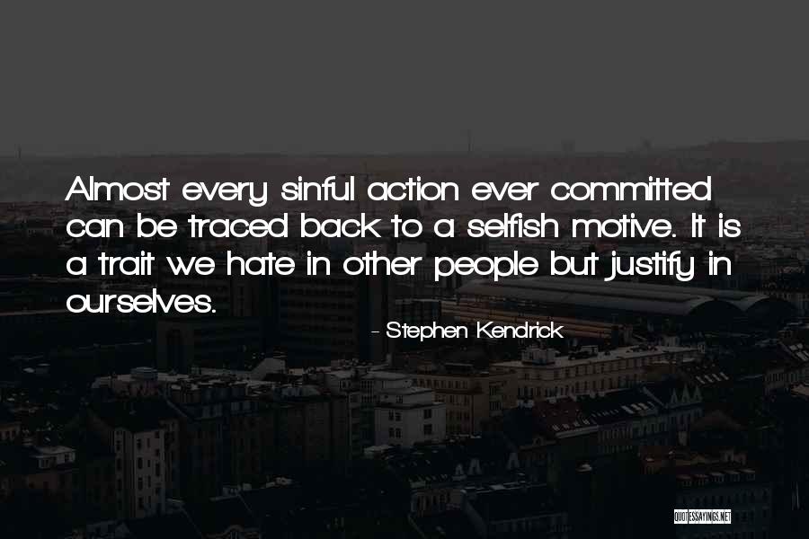 Stephen Kendrick Quotes 218962