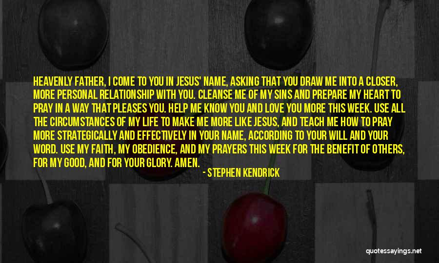 Stephen Kendrick Quotes 776673