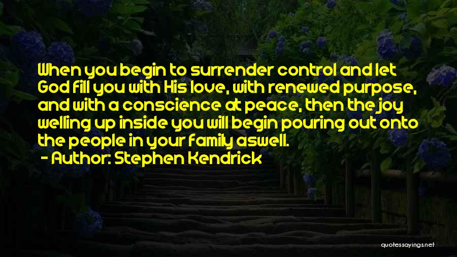 Stephen Kendrick Quotes 796867