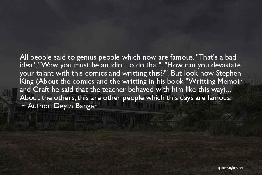 Stephen King Famous Quotes By Deyth Banger