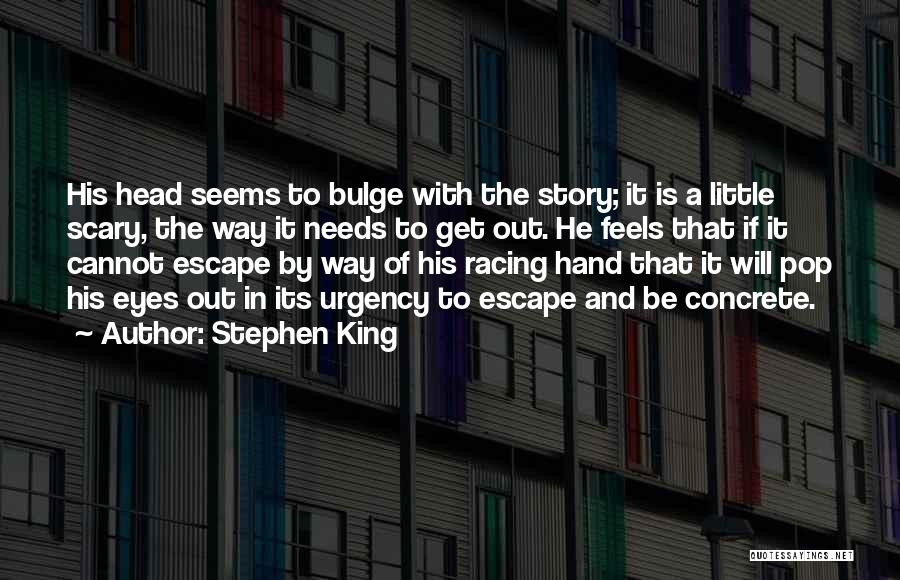 Stephen King Story Quotes By Stephen King