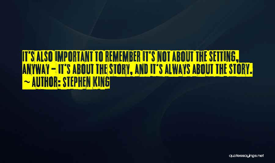 Stephen King Story Quotes By Stephen King