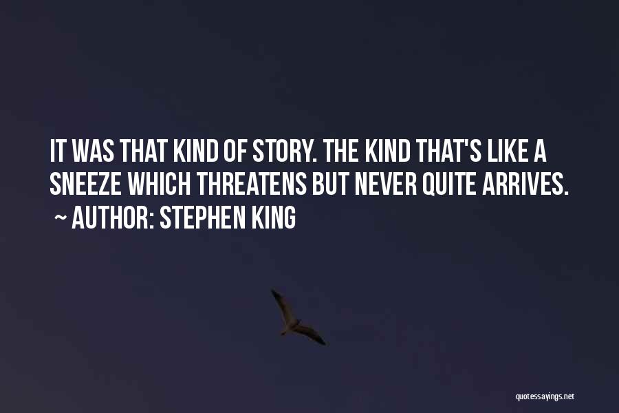 Stephen King Story Quotes By Stephen King