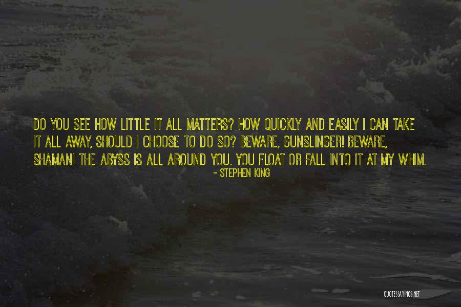 Stephen King The Gunslinger Quotes By Stephen King Stephen King The Gunslinger Quotes By Stephen King