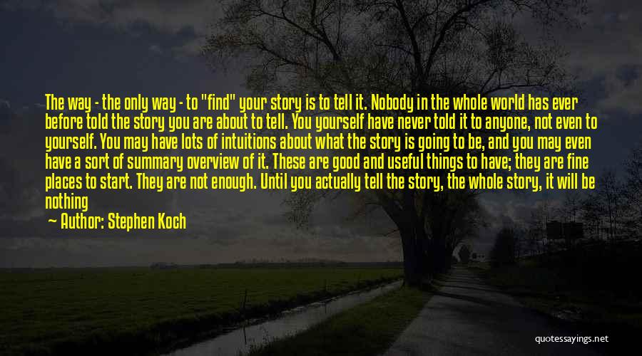 Stephen Koch Quotes 1040637