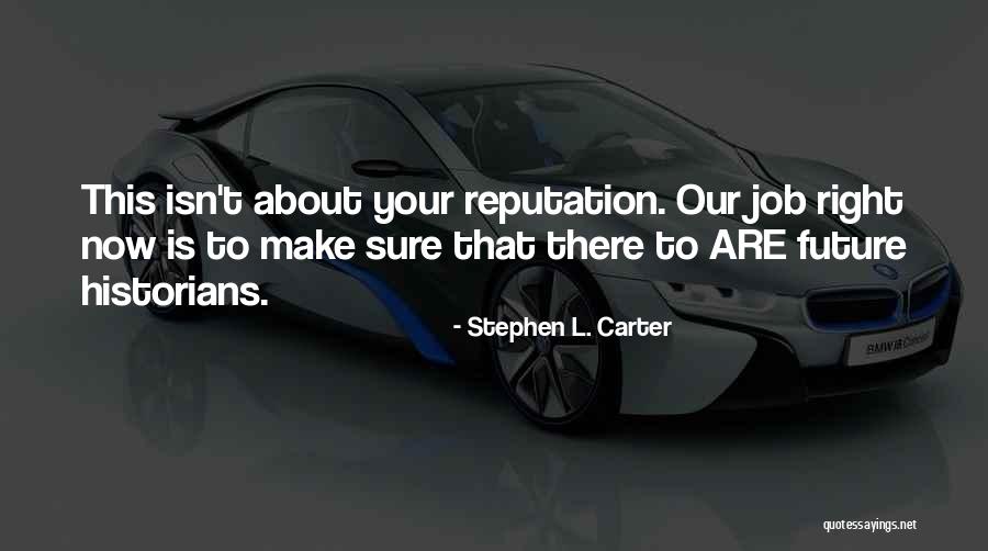 Stephen L. Carter Quotes 114567