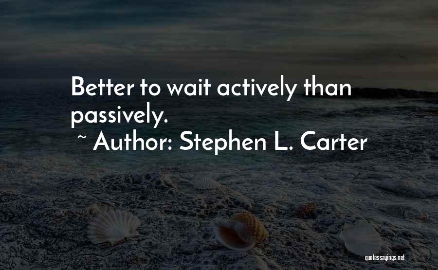 Stephen L. Carter Quotes 1544975