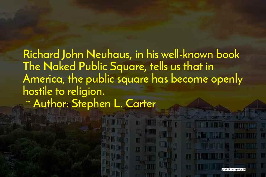 Stephen L. Carter Quotes 1962052