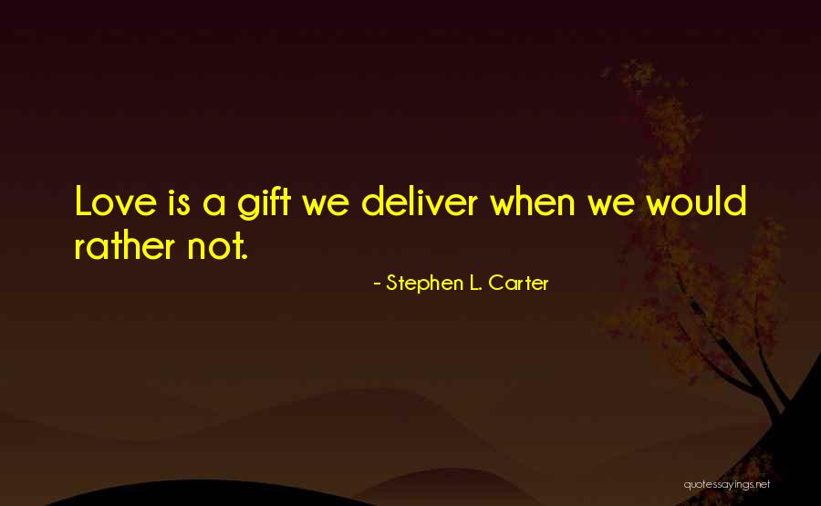 Stephen L. Carter Quotes 2150964