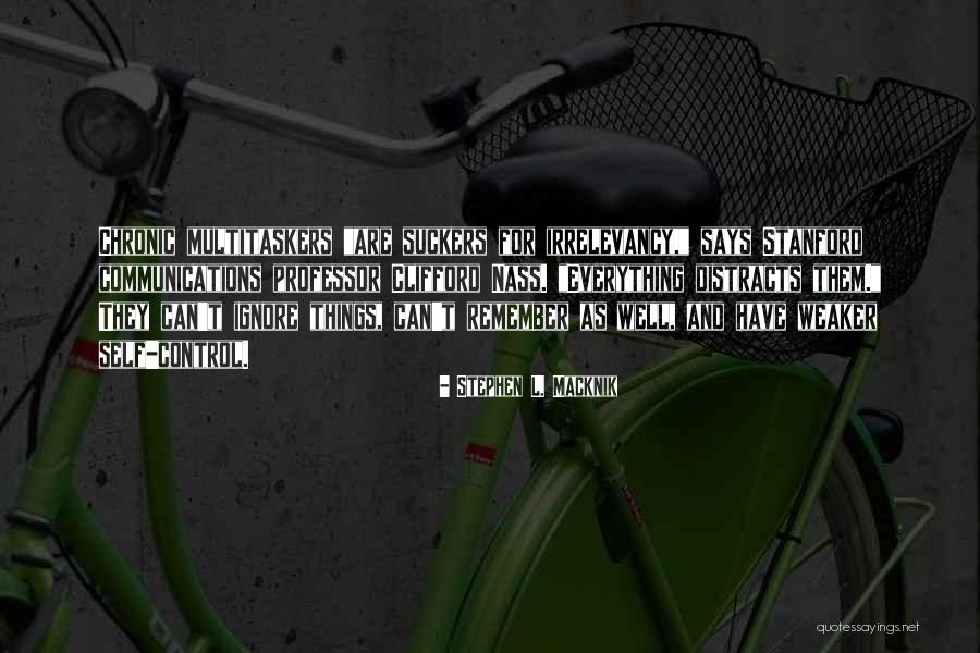 Stephen L. Macknik Quotes 699655 Stephen L. Macknik Quotes 699655